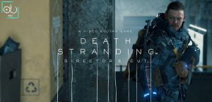 هرآنچه از بازی Death Stranding Director's Cut انتظار داریم