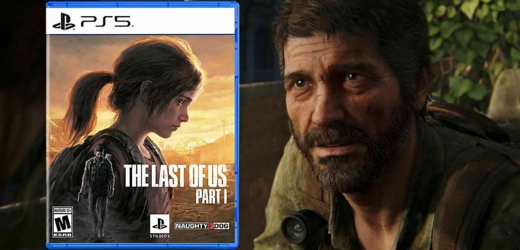 همه آنچه که از بازی The Last of Us Part 1 می‌دانیم