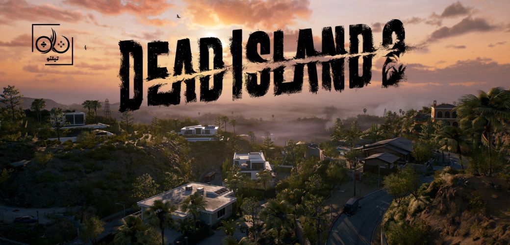 راهنمای گشت و گذار در بازی Dead Island 2