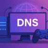 بهترین DNS برای بازی و گیم